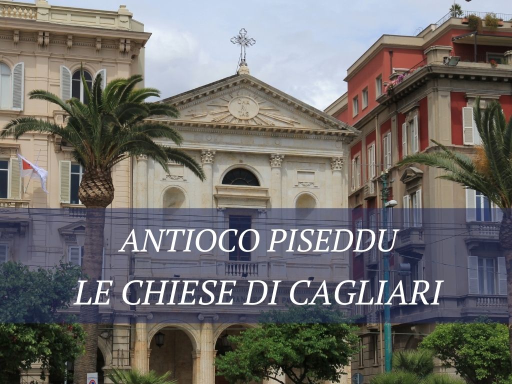 Antioco-Piseddu-Le-chiese-di-Cagliari-1