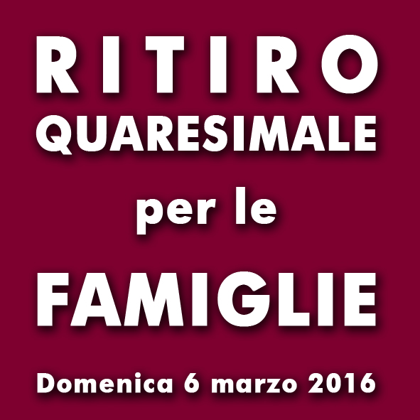 ritiro-famiglie-quaresima-2016